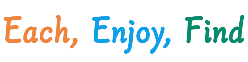 Each, Enjoy, Find